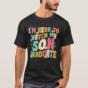 Ich bin hier, um meine Sohn Graduate Mama Mama Gra T-Shirt