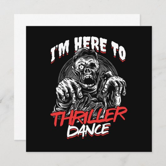 Ich bin hier, um Thriller Tanz Freaky Halloween Ge Einladung (Vorne/Hinten)