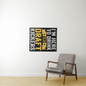 Ich bin hier, um zu trinken und Kickers Funny Fant Wandteppich (Beispiel (Horizontal))