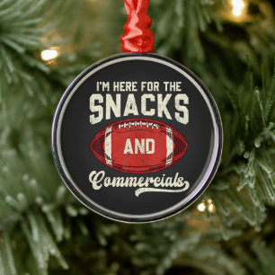 Ich bin hier wegen der Snacks und der Werbespots F Ornament Aus Metall