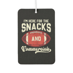 Ich bin hier wegen der Snacks und Werbespots Footb Autolufterfrischer