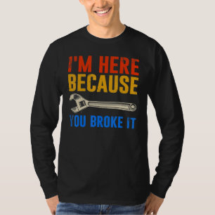 Ich bin hier, weil du es kaputt gemacht hast Mecha T-Shirt