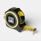 Ich bin hier, weil du etwas kaputtgemacht hast maßband (Winkel)