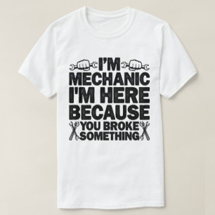 Ich bin hier, weil du etwas Witzigen Vater gebroch T-Shirt