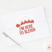 Ich bin hier zum Schlitten Runder Aufkleber (Umschlag)