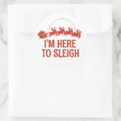 Ich bin hier zum Schlitten Runder Aufkleber (Tasche)