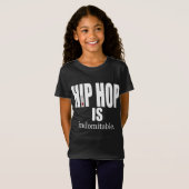 ICH BIN HIP HOP - HIP HOP ist unbezwingbar T-Shirt (Vorne ganz)