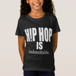 ICH BIN HIP HOP - HIP HOP ist unbezwingbar T-Shirt