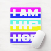 Ich bin Hip Hop Mousepad (Mit Mouse)