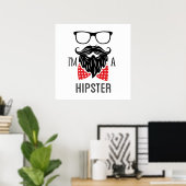 Ich bin Hipster Poster (Heimbüro)