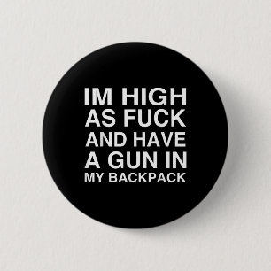 Ich bin hoch und habe eine Waffe in meinem Rucksac Button