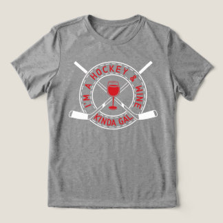 Ich bin Hockey und Wine Kinda Gal T - Shirt