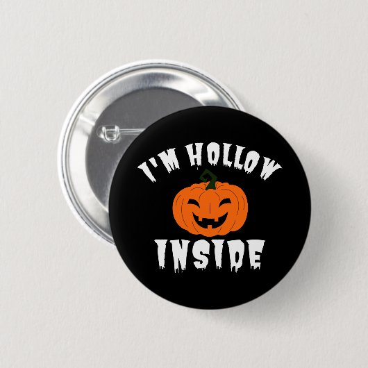 Ich bin Hollow Inside Pumkin Kürbislaterne Button (Vorne & Hinten)