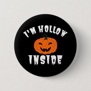 Ich bin Hollow Inside Pumkin Kürbislaterne Button