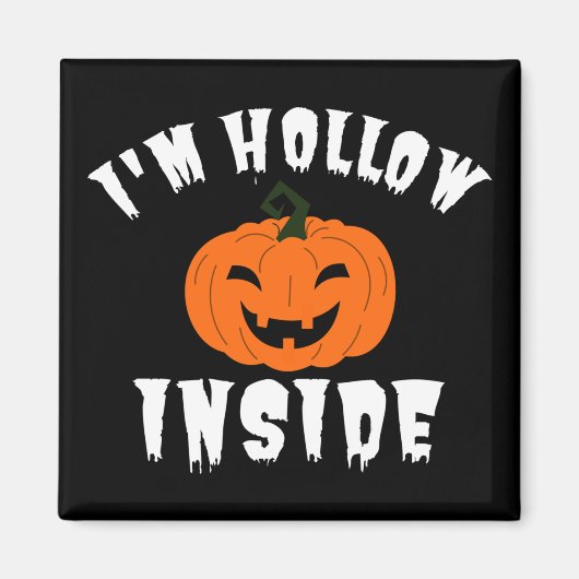 Ich bin Hollow Inside Pumkin Kürbislaterne Magnet (Vorne)