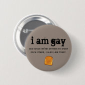 ich bin homosexuell und ich mag auch Toast Button (Vorne & Hinten)