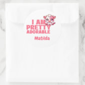 Ich bin Hübsch Adorable Pink Custom Runder Aufkleber (Tasche)