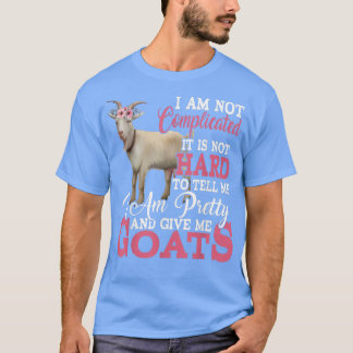 Ich bin Hübsch und gib mir Ziegen lustige Blumenzi T-Shirt