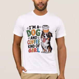 ICH BIN HUND UND KAFFEE - Niedlich & gemütlich T-Shirt