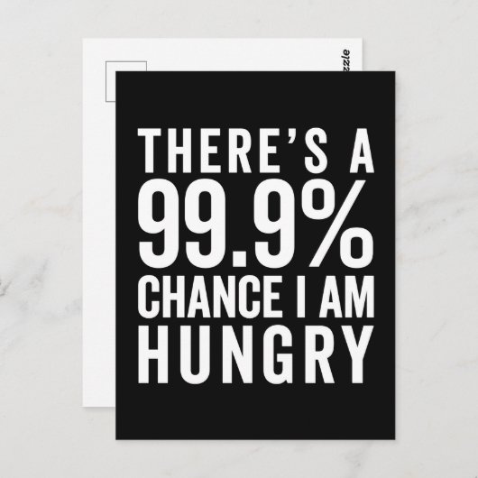 Ich bin hungrig Funny Zitat Postkarte (Vorne/Hinten)