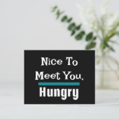 Ich bin Hungry Vater Joke Postkarte (Stehend Vorderseite)