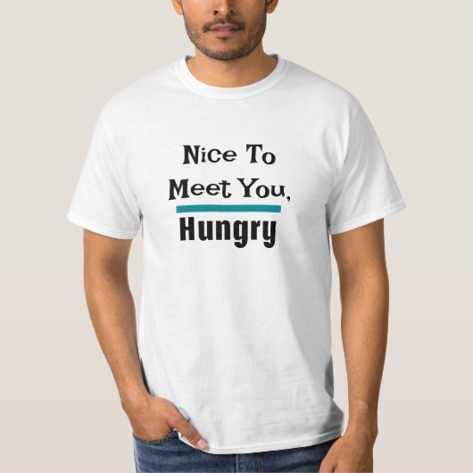 Ich bin Hungry Vater Joke T-Shirt (Vorderseite)