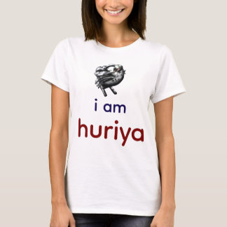 ich bin huriya T-Shirt