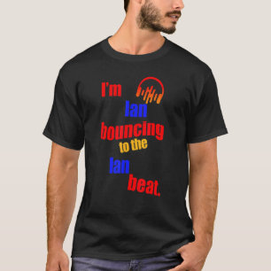 Ich bin Ian, der auf den Ian abprallt T-Shirt