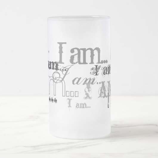 Ich bin… ich bin mattglas bierglas (Mittel)