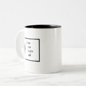 Ich bin, ich kann, sollte ich, ich werde Tasse (Vorderseite Links)