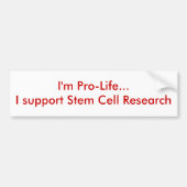 Ich bin… ich stütze Stammzelle-Forschung gegen die Autoaufkleber (Vorne)