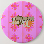 Ich bin Ihnen dankbar: Ein herzlicher Ausdruck Button (Vorderseite)