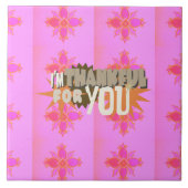 Ich bin Ihnen dankbar: Ein herzlicher Ausdruck Fliese (Vorderseite)