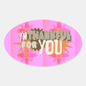 Ich bin Ihnen dankbar: Ein herzlicher Ausdruck Ovaler Aufkleber (Vorderseite)