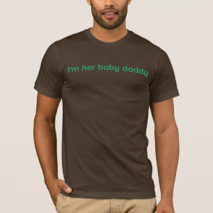 Ich bin ihr Baby-Vati-Vater, zum T-Shirt zu sein