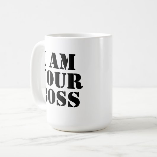 Ich bin Ihr Chef. Gewohnheit Kaffeetasse (Vorderseite Links)