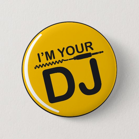 Ich bin Ihr DJ Button (Vorderseite)