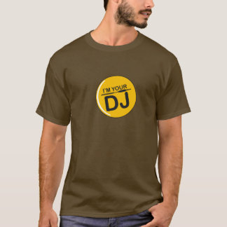 Ich bin Ihr DJ T-Shirt