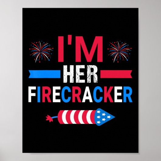 Ich bin ihr Firecracker am 4. Juli Matching Couple Poster (Vorne)