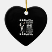 Ich bin Ihr Freund Ihr Partner Ihr Boston Terrier Keramik Ornament (Vorne)