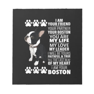 Ich bin Ihr Freund Ihr Partner Ihr Boston Terrier Notizblock