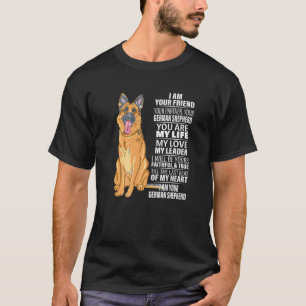 Ich bin Ihr Freund Ihr Partner Ihr Deutscher Schäf T-Shirt