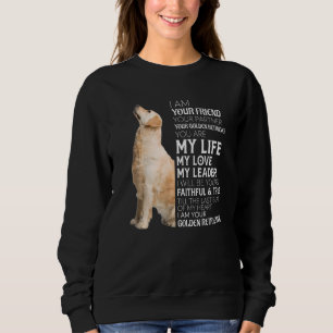 Ich bin Ihr Freund Ihr Partner Ihr goldenes Anlieg Sweatshirt