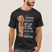 Ich bin Ihr Freund Ihr Partner Ihr Hund Mama Vater T-Shirt (Vorderseite)