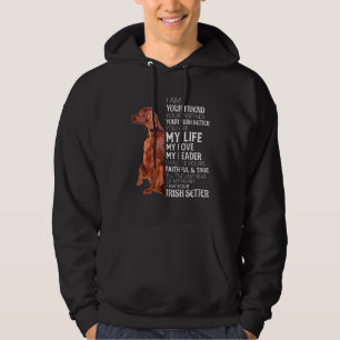 Ich bin Ihr Freund Ihr Partner Ihr irischer Setter Hoodie