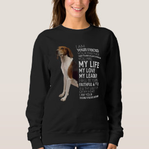 Ich bin Ihr Freund Ihr Partner Ihr Treeing Walker Sweatshirt