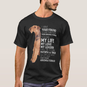 Ich bin Ihr Freund Ihr Partner Ihre Airedale Terri T-Shirt