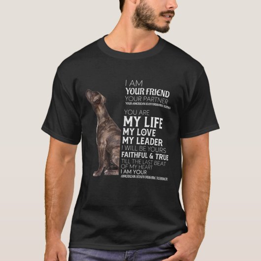Ich bin Ihr Freund Ihr Partner Ihre AmStaff Dog Ma T-Shirt (Vorderseite)