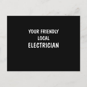 Ich bin Ihr freundliches lokales Elektriker-Gesche Postkarte