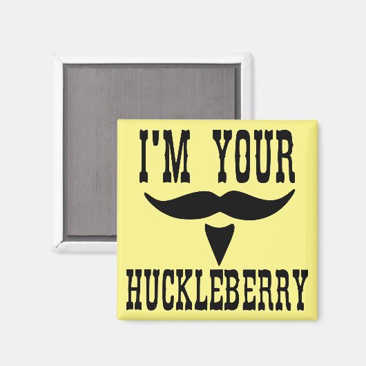 Ich bin Ihr Huckleberry Stash #USAPatriotGraphics Magnet (Vorderseite/Rückseite)